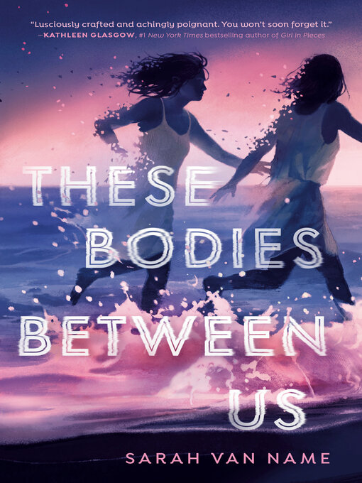 Title details for These Bodies Between Us by Sarah Van Name - Available